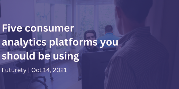 Five consumer analytics platforms you should be using