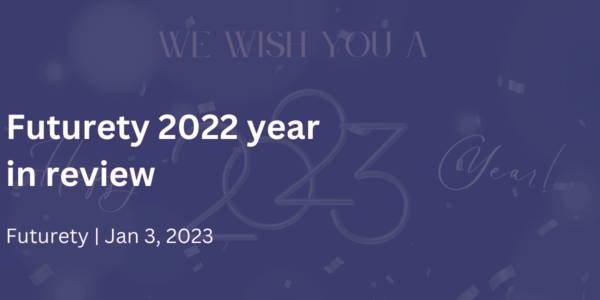 Futurety 2022 year in review